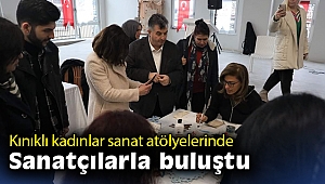 Kınıklı kadınlar sanat atölyelerinde sanatçılarla buluştu