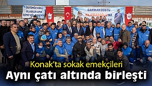 Konak'ta sokak emekçileri, aynı çatı altında birleşti