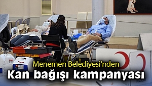 Menemen Belediyesi’nden kan bağışı kampanyası