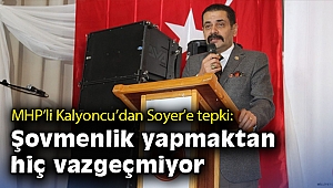 MHP’li Kalyoncu’dan Soyer’e tepki: Şovmenlik yapmaktan hiç vazgeçmiyor