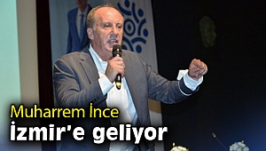 Muharrem İnce İzmir'e geliyor