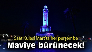 Saat Kulesi Mart'ta her perşembe maviye bürünecek