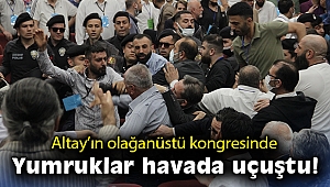 Altay’ın olağanüstü kongresinde yumruklaşma!