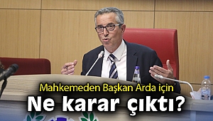 Başkan Arda'nın yargılandığı