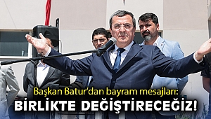 Başkan Batur’dan bayram mesajları