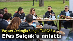 Başkan Ceritoğlu Sengel TÜRSAB’a Efes Selçuk’u anlattı