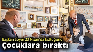 Başkan Soyer 23 Nisan'da koltuğunu çocuklara bıraktı