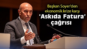Başkan Soyer’den ekonomik krize karşı ‘Askıda Fatura’ çağrısı