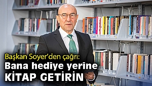 Başkan Soyer’den “Her Muhtarlığa Bir Kütüphane” kampanyasına çağrı: Lütfen bana hediye yerine kütüphanelerimize kitap getirin