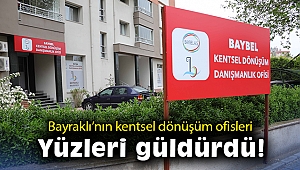 Bayraklı'nın kentsel dönüşüm ofisleri yüzleri güldürdü!