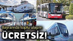 Bayramda toplu ulaşım ücretsiz