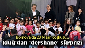 Bornova’da 23 Nisan coşkusu… İduğ’dan ‘dershane’ sürprizi 