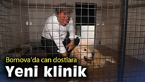 Bornova’da can dostlara yeni klinik