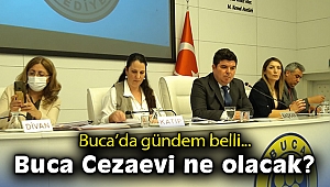 Buca'da gündem belli: Buca Cezaevi alanı ne olacak?