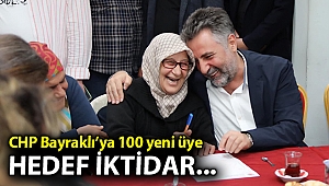 CHP Bayraklı'ya 100 yeni üye!