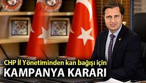 CHP İZMİR’DEN KAN BAĞIŞI İÇİN KAMPANYA KARARI
