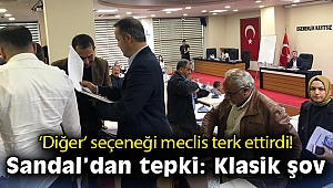 'Diğer' seçeneği meclis terk ettirdi! Sandal'dan tepki: Klasik şov