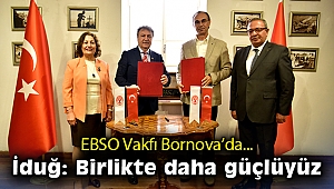 EBSO Vakfı da Bornova’da