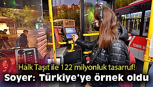 Halk Taşıt ile 122 milyonluk tasarruf! Soyer: Türkiye’ye örnek oldu