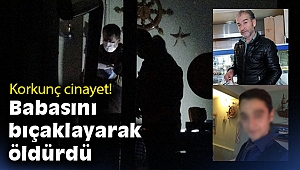 İzmir’de korkunç cinayet: Babasını bıçaklayarak öldürdü