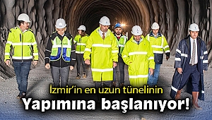 İzmir’in en uzun tünelinin yapımına başlanıyor