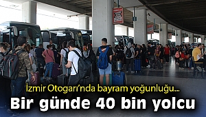 İzmir Otogarı’nda bayram yoğunluğu