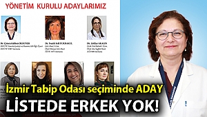 İzmir Tabip Odası Seçiminde tümü kadınlardan oluşan liste yarışacak