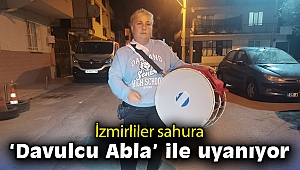 İzmirliler sahura ‘Davulcu Abla’ ile uyanıyor