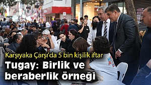 Karşıyaka Çarşı'da 5 bin kişilik iftar
