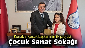 Konak'ın çocuk başkanının ilk projesi: Çocuk Sanat Sokağı
