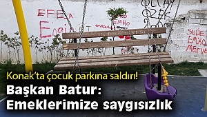 Konak’ta çocuk parkına saldırı