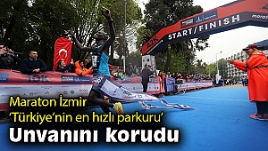 Maraton İzmir “Türkiye’nin en hızlı parkuru” unvanını korudu