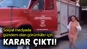 Sosyal medyada gündem olan görüntüler için karar çıktı!