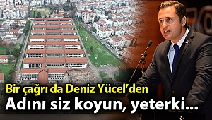 YÜCEL’DEN BUCA CEZAEVİ İÇİN ÖNERİ VE ÇAĞRI