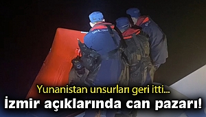 Yunanistan unsurları geri itti... İzmir açıklarında can pazarı!