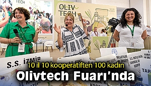 10 il 10 kooperatiften 100 kadın Olivtech Fuarı'nda