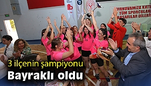 3 ilçenin şampiyonu Bayraklı oldu