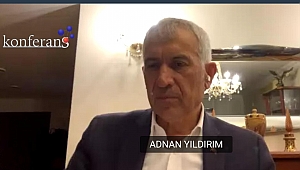 Adnan Yıldırım: “Türkiye ekonomisinin kaynak ihtiyacı büyük”