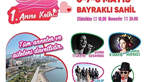 Annelerin kalbi Bayraklı’da atacak