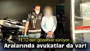 Aralarında avukatların da olduğu 11 şüpheli FETÖ'den gözaltına alındı