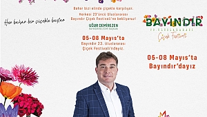 Bayındır 23. Uluslararası Çiçek Festivali Başlıyor