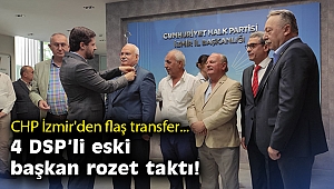 CHP İzmir'den flaş transfer: 4 DSP'li eski başkan rozet taktı!
