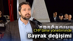 CHP İzmir yönetiminde bayrak değişimi