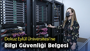 Dokuz Eylül Üniversitesi’ne Bilgi Güvenliği Belgesi