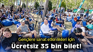 Gençlere sanat etkinlikleri için ücretsiz 35 bin bilet