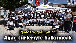 İğnedere, gelir getirici ağaç türleriyle kalkınacak