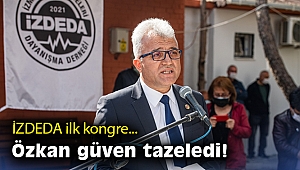 İZDEDA ilk kongre: Özkan güven tazeledi!