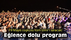 İzmir’de eğlence dolu 19 Mayıs programı