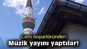 İzmir’de merkezi ezan sistemine girerek, cami hoparlöründen müzik yayını yaptılar
