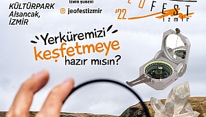İzmir Türkiye’nin ilk jeoloji festivaline ev sahipliği yapıyor